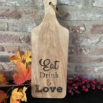 Houten Plank Eat Drink and Love