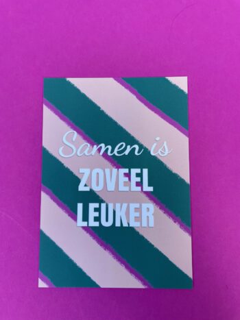 Ansichtkaart Samen is zoveel Leuker