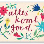Ansichtkaart Alles komt Goed